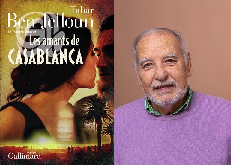 طاهر بن جلون يطرح روايته الجديدة  عشاق كازابلانكا  قصة حب رائعة،  وامرأة تعيش بين عال